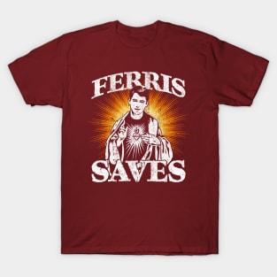 Ferris Saves T-Shirt